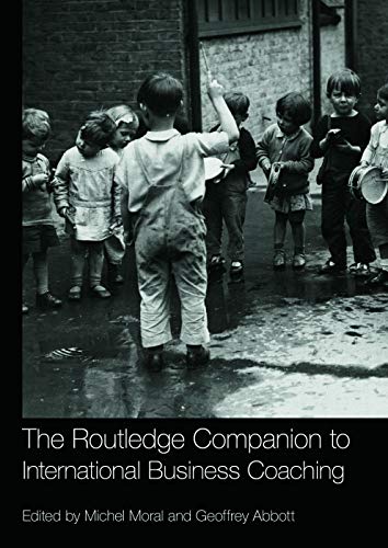 Imagen de archivo de The Routledge Companion to International Business Coaching (Routledge Companions in Business, Management and Marketing) a la venta por St Vincent de Paul of Lane County