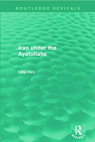 9780415669696: Iran Under the Ayatollahs (Routledge Revivals)