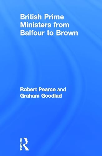 9780415669825: British Prime Ministers From Balfour to Brown