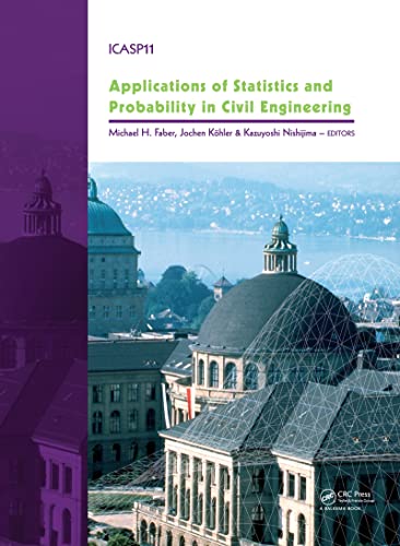 Beispielbild fr Applications of Statistics and Probability in Civil Engineering: Proceedings of the 11th International Conference on Applications of Statistics and . Zurich, Switzerland, 1-4 August 2011 zum Verkauf von AwesomeBooks