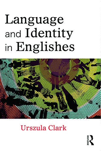 Beispielbild fr Language and Identity in Englishes zum Verkauf von West With The Night