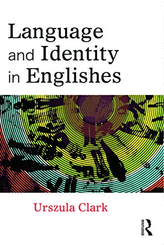 Imagen de archivo de Language and Identity in Englishes a la venta por HPB-Red