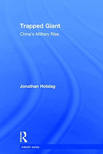 9780415669894: Trapped Giant: China's Military Rise (Adelphi series)