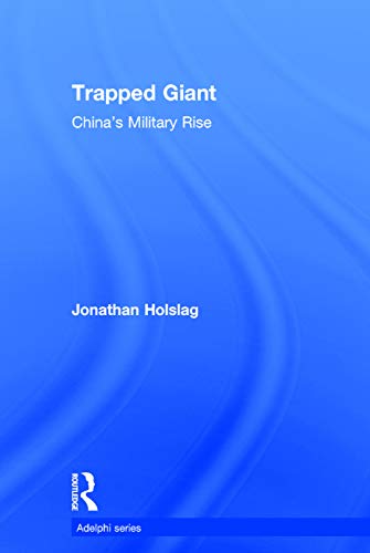 Stock image for Trapped giant: China's military rise for sale by Cotswold Internet Books