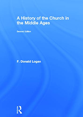 9780415669931: A History of the Church in the Middle Ages