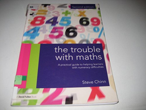 Stock image for The Trouble with Maths: A Practical Guide to Helping Learners with Numeracy Difficulties for sale by Phatpocket Limited