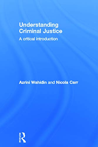 Stock image for Understanding Criminal Justice: A Critical Introduction for sale by Chiron Media