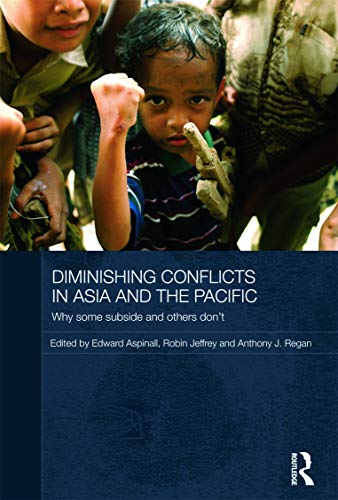Stock image for Diminishing Conflicts in Asia and the Pacific: Why Some Subside and Others Dont (Routledge Advances in Asia-Pacific Studies) for sale by Chiron Media