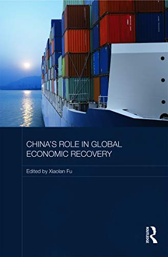 Stock image for China's Role in Global Economic Recovery (Routledge Studies on the Chinese Economy) for sale by Chiron Media