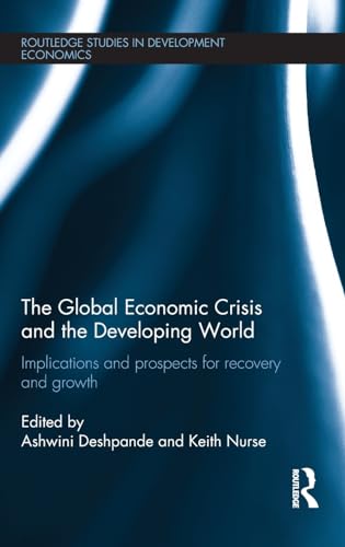 Stock image for The Global Economic Crisis and the Developing World for sale by Blackwell's