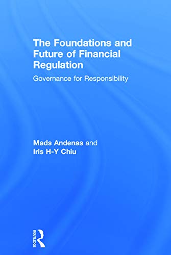 Imagen de archivo de The Foundations and Future of Financial Regulation: Governance for Responsibility a la venta por Chiron Media