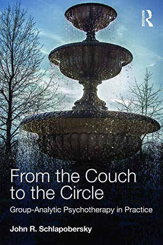 Stock image for From the Couch to the Circle: Group-Analytic Psychotherapy in Practice for sale by WorldofBooks