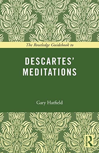 9780415672764: The Routledge Guidebook to Descartes' Meditations
