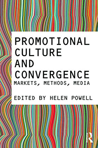 Promotional Culture and Convergence (9780415672801) by Helen Powell