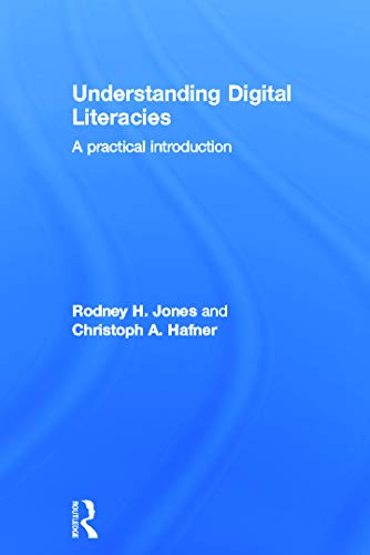 9780415673167: Understanding Digital Literacies: A Practical Introduction