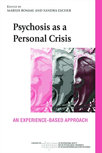 Beispielbild fr Psychosis as a Personal Crisis: An Experience-Based Approach zum Verkauf von Blackwell's