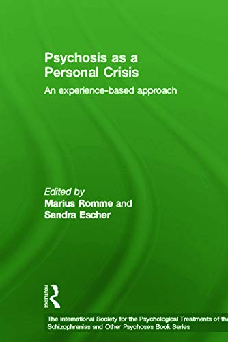 Stock image for Psychosis as a Personal Crisis: An Experience-Based Approach for sale by Blackwell's