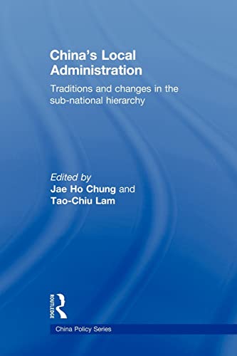 Imagen de archivo de China's Local Administration: Traditions and Changes in the Sub-National Hierarchy a la venta por Revaluation Books