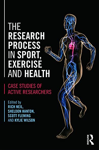 Stock image for The Research Process in Sport, Exercise and Health: Case Studies of Active Researchers for sale by Blackwell's