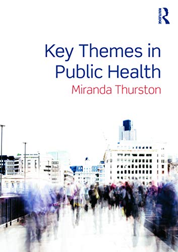9780415673822: Key Themes in Public Health