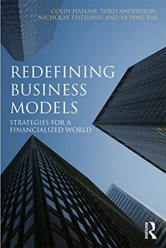 9780415674409: Redefining Business Models: Strategies for a Financialized World