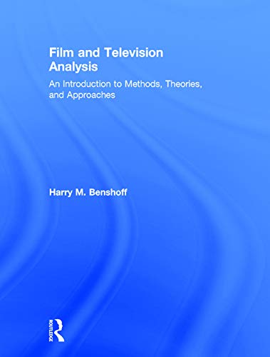 Imagen de archivo de Film and Television Analysis: An Introduction to Methods, Theories, and Approaches a la venta por SecondSale