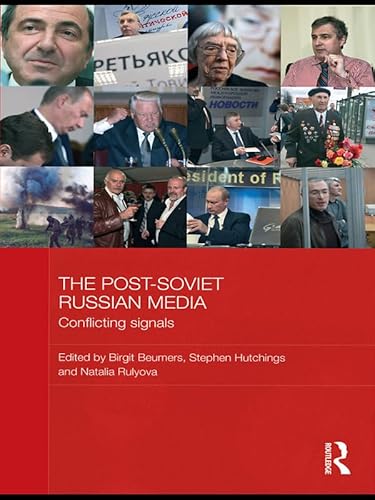 Beispielbild fr The Post-Soviet Russian Media : Conflicting Signals zum Verkauf von Blackwell's