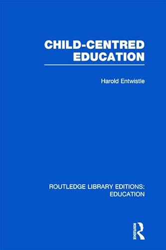 Stock image for Child-Centred Education (Routledge Library Editions: Education) for sale by Reuseabook