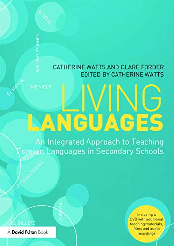 Imagen de archivo de Living Languages: an Integrated Approach to Teaching Foreign Languages in Secondary Schools a la venta por Better World Books Ltd