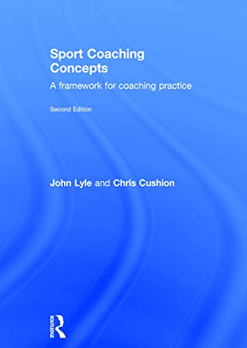 9780415675765: Sport Coaching Concepts: A framework for coaching practice