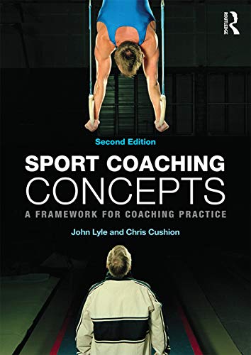 9780415675772: Sport Coaching Concepts: A framework for coaching practice