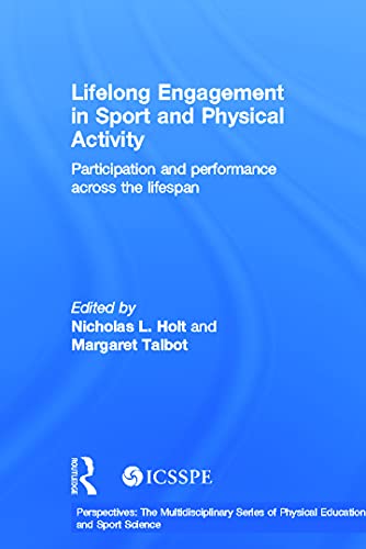 Stock image for Lifelong Engagement in Sport and Physical Activity: Participation and Performance Across the Lifespan for sale by ThriftBooks-Dallas