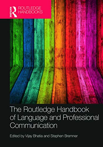 Imagen de archivo de The Routledge Handbook of Language and Professional Communication (Routledge Handbooks in Applied Linguistics) a la venta por Book Emporium 57