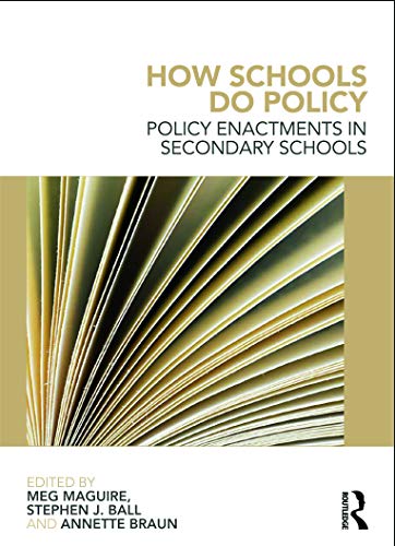 Beispielbild fr How Schools Do Policy: Policy enactments in secondary schools zum Verkauf von Monster Bookshop