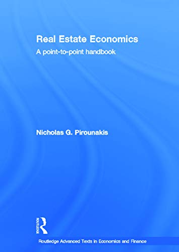 9780415676342: Real Estate Economics: A Point-to-Point Handbook (Routledge Advanced Texts in Economics and Finance)