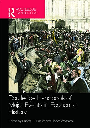 Stock image for Routledge Handbook of Major Events in Economic History (Routledge International Handbooks) for sale by Books From California