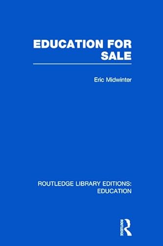 Beispielbild fr Education for Sale (Routledge Library Editions: Education) zum Verkauf von Reuseabook