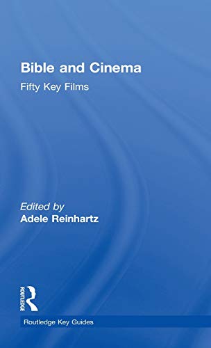 Beispielbild fr Bible and Cinema: Fifty Key Films (Routledge Key Guides) zum Verkauf von Chiron Media