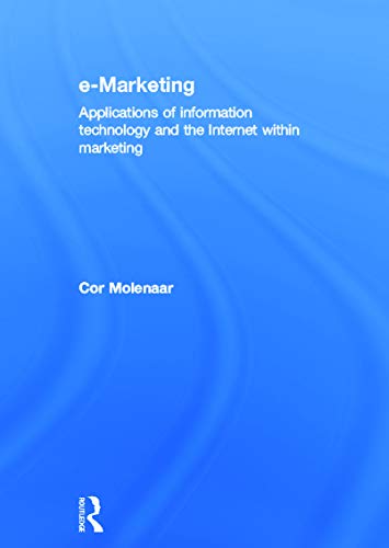 Stock image for e-Marketing: Applications of Information Technology and the Internet within Marketing for sale by Chiron Media