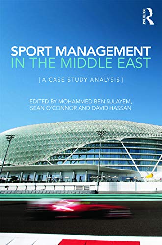 Imagen de archivo de Sport Management in the Middle East: A Case Study Analysis a la venta por Chiron Media