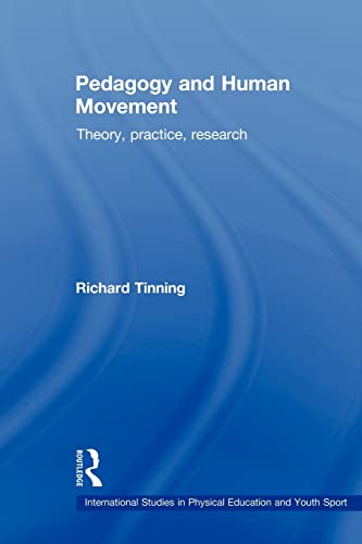 Beispielbild fr Pedagogy and Human Movement : Theory, Practice, Research zum Verkauf von Blackwell's