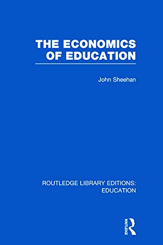Stock image for The Economics of Education (Routledge Library Editions: Education) for sale by Reuseabook