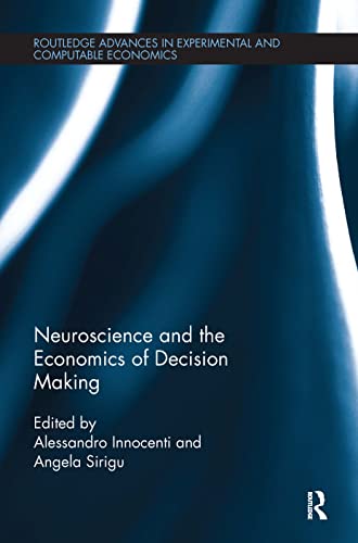 Imagen de archivo de Neuroscience and the Economics of Decision Making (Routledge Advances in Experimental and Computable Economics) a la venta por Chiron Media