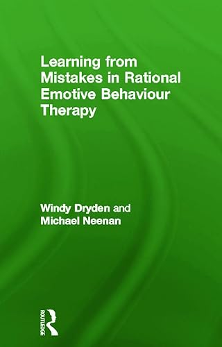 Learning from Mistakes in Rational Emotive Behaviour Therapy (9780415678735) by Dryden, Windy; Neenan, Michael