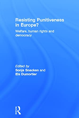 Stock image for Resisting Punitiveness in Europe?: Welfare, Human Rights and Democracy for sale by Chiron Media