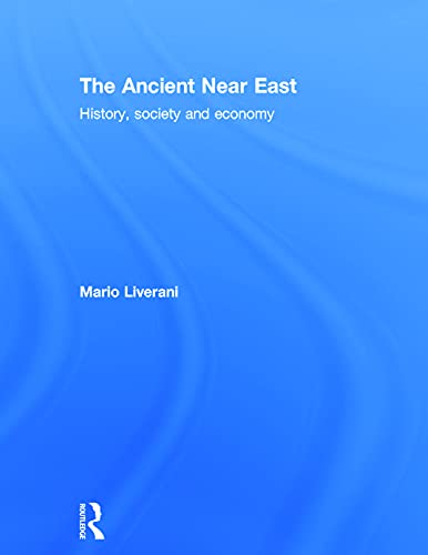 Imagen de archivo de The Ancient Near East: History, Society and Economy a la venta por Chiron Media