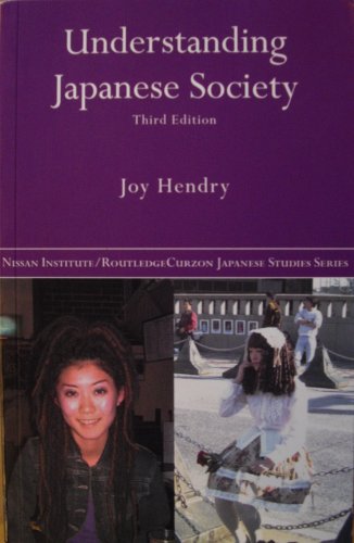 Imagen de archivo de Understanding Japanese Society (Nissan Institute/Routledge Japanese Studies) (Volume 1) a la venta por Indiana Book Company