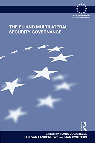 Beispielbild fr The EU and Multilateral Security Governance (Routledge Advances in European Politics) zum Verkauf von Chiron Media