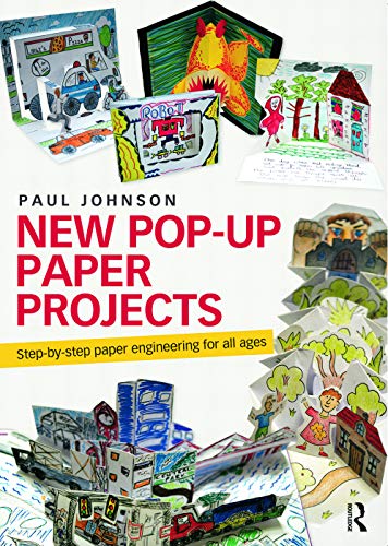 Imagen de archivo de New Pop-Up Paper Projects: Step-by-step paper engineering for all ages a la venta por Chiron Media