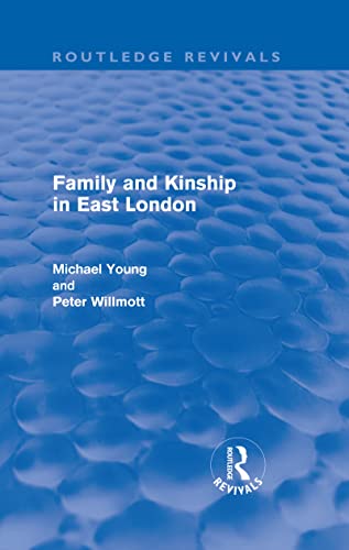 9780415679541: Family and Kinship in East London